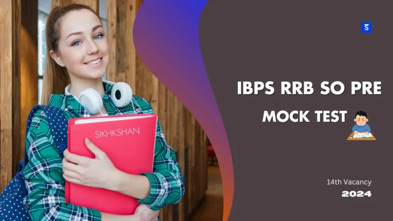 IBPS RRB SO Pre Online Mock Test 2024