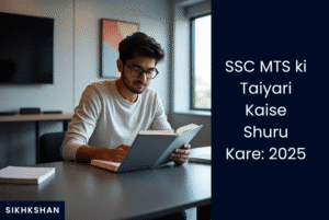 SSC MTS ki Taiyari Kaise Shuru Kare: 2025