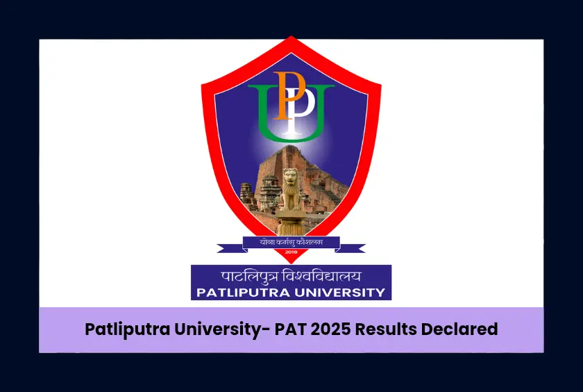 Patliputra University- PAT 2025 Results Declared