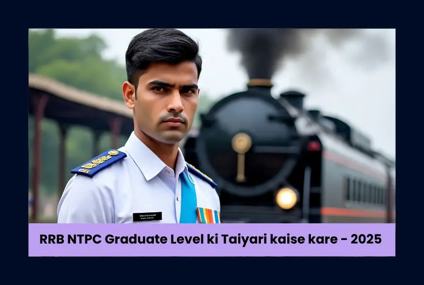 RRB NTPC Graduate Level ki Taiyari kaise kare - 2025